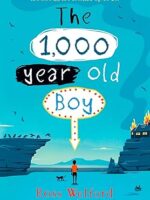 Cover of "The 1,000-Year-Old Boy" by Ross Welford – paperback edition published on January 30, 2018, featuring a time-defying adventure for middle-grade readers.