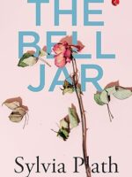 Cover of "The Bell Jar" by Sylvia Plath – paperback edition published on October 5, 2023, depicting themes of mental health, identity, and societal pressure.