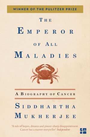 The Emperor of All Maladies by Siddhartha Mukherjee – Pulitzer Prize-winning paperback on the history and science of cancer.