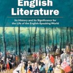 Cover of "English Literature: Its History and Its Significance" by William J. Long – hardcover edition published on July 7, 2023, a comprehensive guide to the evolution of English literary heritage.