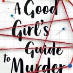 Cover of "A Good Girl's Guide to Murder" by Holly Jackson – bestselling YA mystery thriller paperback published on May 1, 2019, featuring a gripping teen-led investigation.