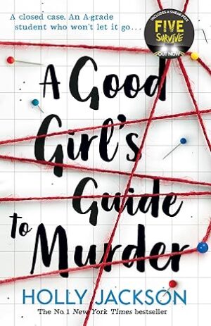 Cover of "A Good Girl's Guide to Murder" by Holly Jackson – bestselling YA mystery thriller paperback published on May 1, 2019, featuring a gripping teen-led investigation.