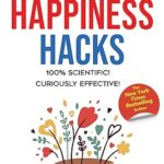 Happiness-Hacks-Scientific-Curiously-Bestselling