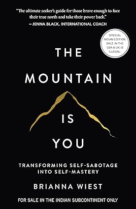 "The Mountain Is You by Brianna Wiest – Paperback Book Cover of Self-Help Bestseller on Personal Growth"
