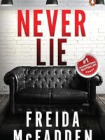 "Never Lie by Freida McFadden – Paperback Thriller Cover with Dark Psychological Suspense and Viral Bestseller Tag"