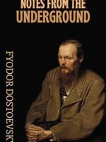 Cover of "Notes from the Underground" by Fyodor M. Dostoevsky – paperback edition released on January 22, 2022, a philosophical literary classic exploring free will, isolation, and human contradiction.