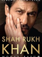 Cover of "SHAH RUKH KHAN: Legend, Icon, Star" by Mohar Basu – paperback edition released on November 2, 2024, a tribute biography of Bollywood’s global superstar.