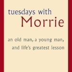 Cover of "Tuesdays with Morrie" by Mitch Albom – paperback edition published on December 1, 1998, featuring a heartfelt memoir of life lessons and human connection.