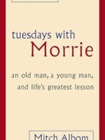 Cover of "Tuesdays with Morrie" by Mitch Albom – paperback edition published on December 1, 1998, featuring a heartfelt memoir of life lessons and human connection.