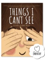 Book cover of “Things I Can’t See” – a children’s book on empathy, emotions, and understanding feelings.