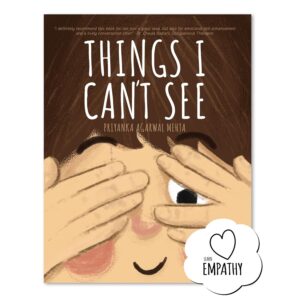 Book cover of “Things I Can’t See” – a children’s book on empathy, emotions, and understanding feelings.