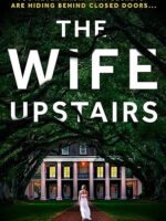 Cover of "The Wife Upstairs" by Rachel Hawkins – paperback edition released on April 29, 2021, featuring a suspenseful psychological thriller inspired by Jane Eyre.