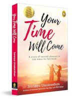Cover of "Your Time Will Come" by Saranya Umakanthan – paperback edition released on March 1, 2022, featuring an inspiring journey of love, dreams, and resilience.