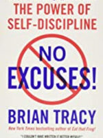 No Excuses!: The Power of Self-Discipline