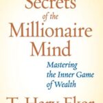 Secrets of the Millionaire Mind