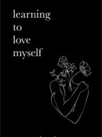 Learning To Love Myself by Alex Aubrey