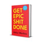 [Hardcover] Get Epic Shit Done Ankur Warikoo