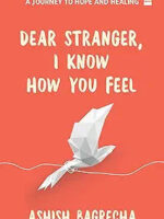 Dear Stranger, I know how you feel