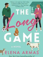 The Long Game: A Novel by Elena Armas