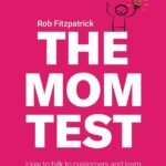 The Mom Test