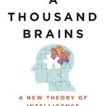 A THOUSAND BRAINS by Jeff Hawkins