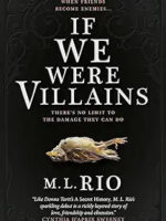 If We Were Villains by M. L. Rio
