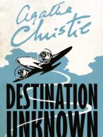 Destination Unknown by Agatha Christie
