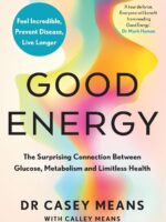 Good Energy by DR CASEY MEANS