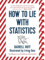 How to Lie with Statistics