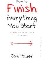 How to Finish Everything You Start