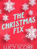 The Christmas Fix by Lucy Score