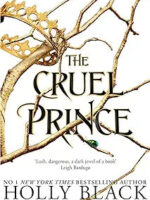 The Cruel Prince by Holly Black