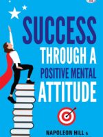 Success Through A Positive Mental Attitude (PREMIUM PAPERBACK)