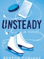 Unsteady: A Novel (The Undone)
