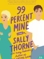 99 Percent Mine by Sally Thorne