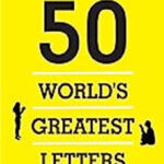 50 World's Greatest Letters (A Collectable Edition)