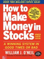 HOW TO MAKE MONEY IN STOCKS by William J. O'Neil