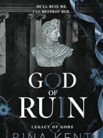 God of Ruin: Special Edition Print: 4 (Legacy of Gods Special Edition Print) by Rina Kent