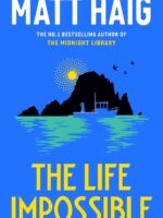 The Life Impossible by Matt Haig