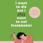 Baek Sehee I Want to Die but I Still Want to Eat Tteokbokki (2nd part)