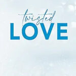 Twisted Love - Special Edition by Ana Huang