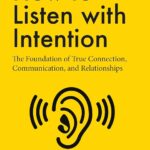 How to Listen with Intention