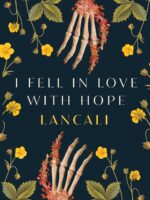 (HARDCOVER) I Fell in Love with Hope: A Novel