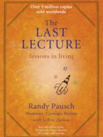 The Last Lecture by Randy Pausch