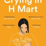 Crying in H Mart by Michelle Zauner