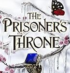 The Prisoner's Throne: A Novel of Elfhame, from the author of The Folk of the Air series by Holly Black