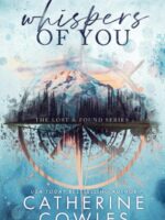 Whispers of You: A Lost & Found by Catherine Cowles
