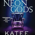 Neon Gods by Katee Robert