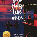 You Only Live Once by STUTI CHANGLE