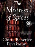 The Mistress Of Spices by Chitra Divakaruni